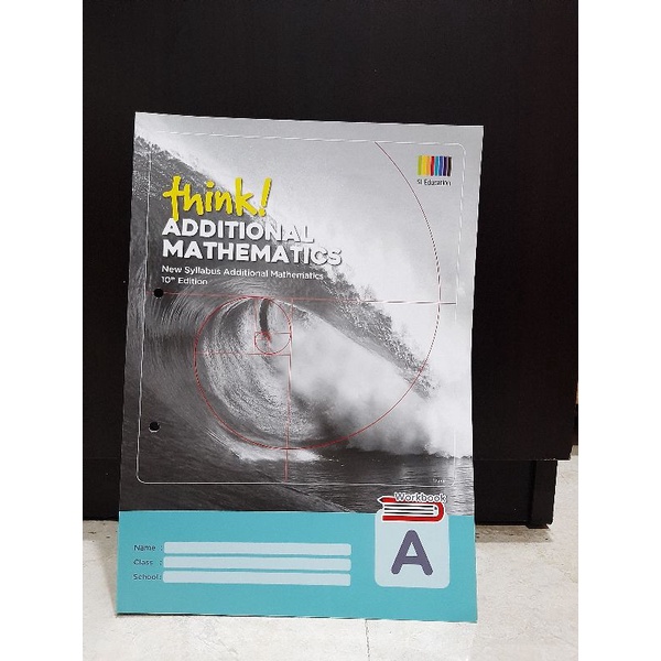 

Buku Think! Additional Mathematics 10th Edition. Versi A Workbook only