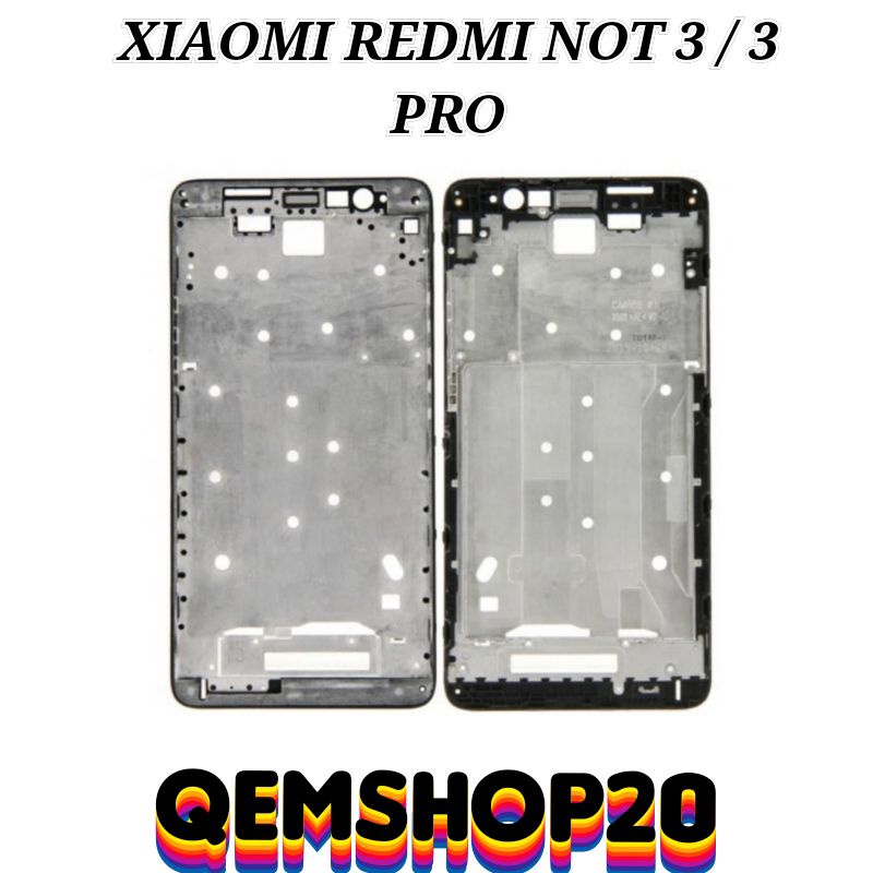 FRAME TULANG TENGAH TATAKAN LCD XIAOMI REDMI NOT 3 /  3 PRO ORI
