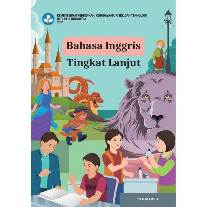 

Bahasa Inggris Tingkat Lanjut untuk SMA Kelas XI