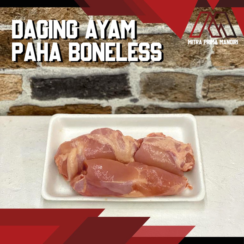 

DAGING AYAM / AYAM FILLET / PAHA AYAM TANPA TULANG / CHICKEN LEG FILLET