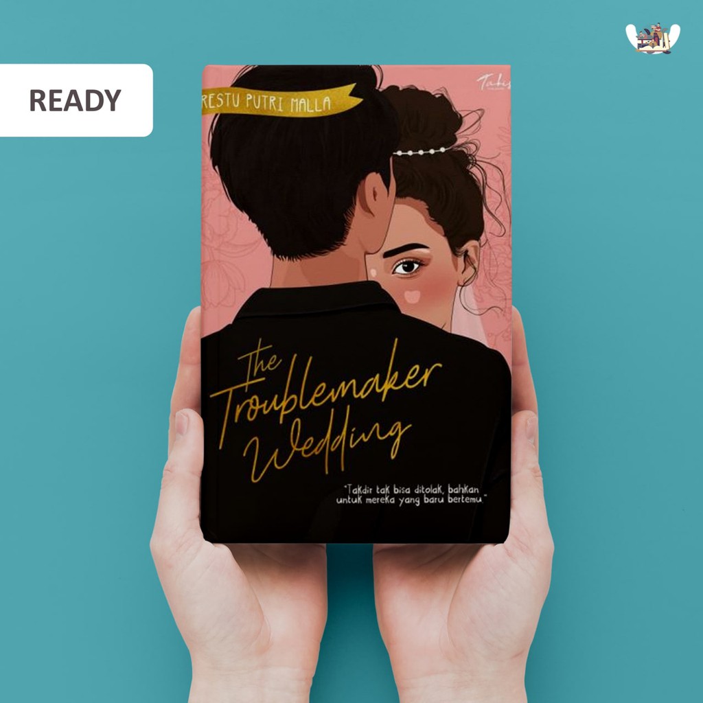 Novel The Troubelmaker Wedding karya Restu Putri Malla