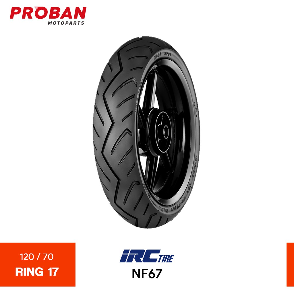  IRC  TL NF67 120 70 Ring  17  Ban  Motor  Tubeless Shopee 