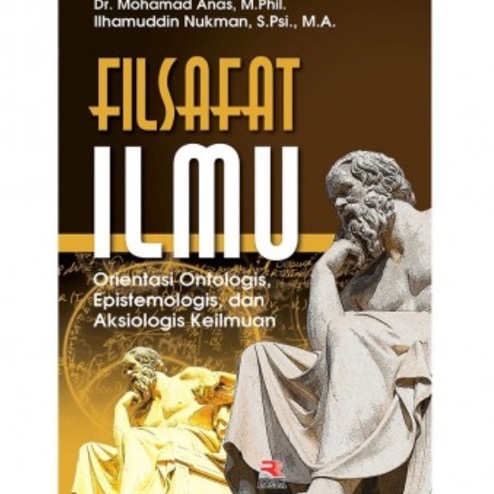 Filsafat Ilmu Orientasi Ontologis, Epistemologis