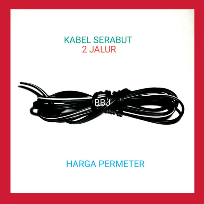 Kabel serabut 2 jalur hitam putih