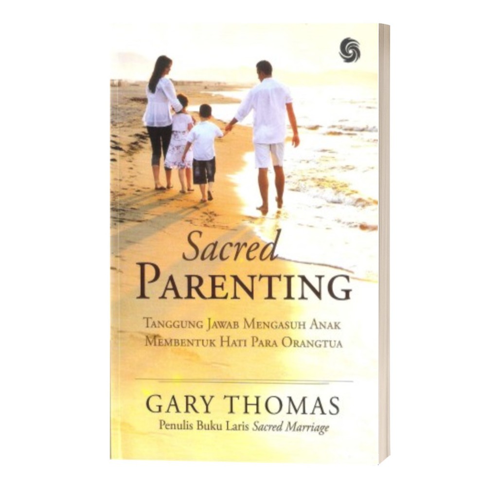 Sacred Parenting - Gary Thomas