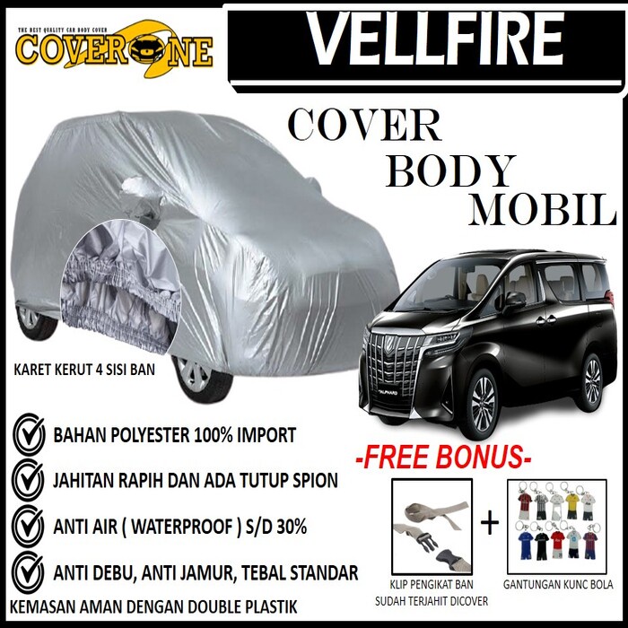 Selimut Sarung Body Cover Mobil Vellfire / Mantel Penutup Mobil Vellfire / Cover Mobil Outdoor Indoor / Selimut Mobil / Sarung Mobil / Cover Mobil Waterproof Anti Air Free Pengikat Ban