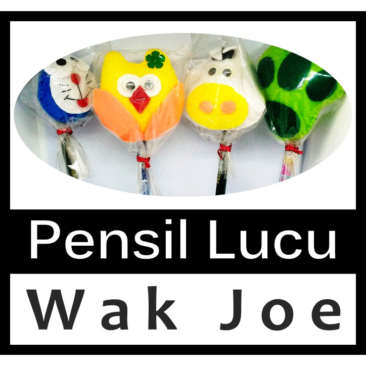 

Pensil Lucu Anak Wak Joe