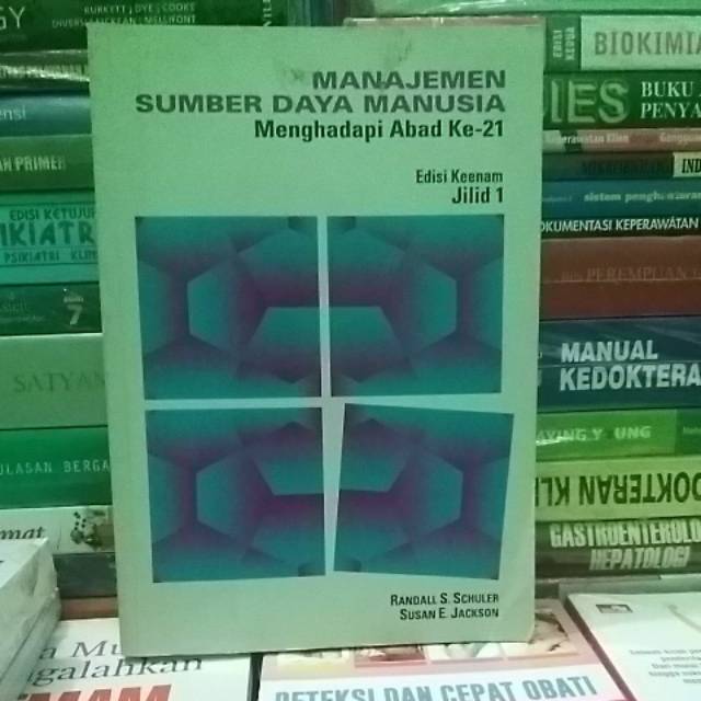 

MANAJEMEN SUMBER DAYA MANUSIA JILID 1 EDISI KEENAM menghadapi abad ke 21