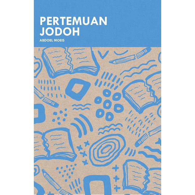 Pertemuan Jodoh **Abdoel Moeis