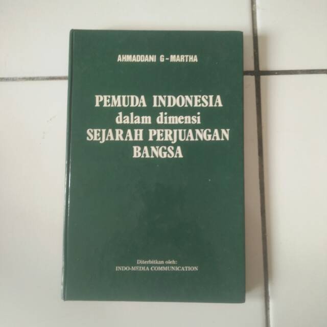 Sejarah Pergerakan Nasional - Pemuda Indonesia dalam dimensi sejarah Perjuangan Bangsa