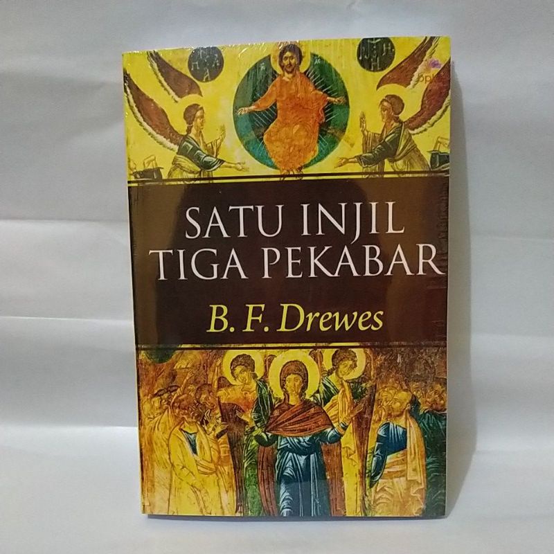 Satu Injil Tiga Pekabar ( B.F.Drewes )
