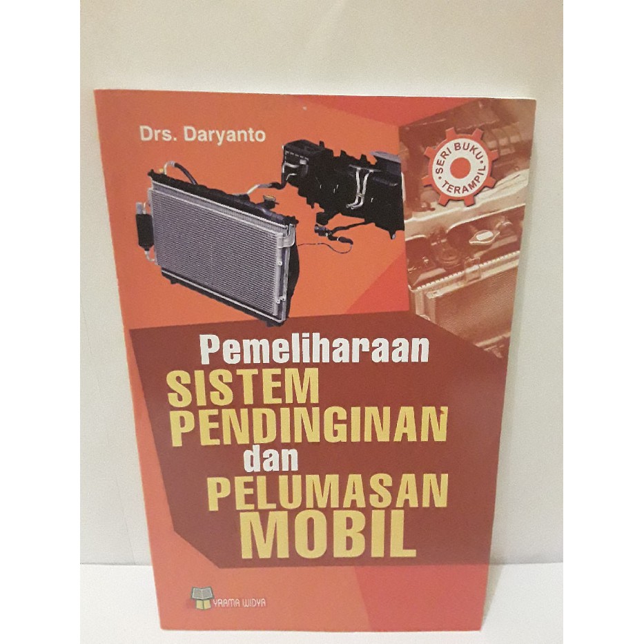 

BUKU PEMELIHARAAN SISTEM PENDINGINAN & PELUMAS MOBIL REVISI
