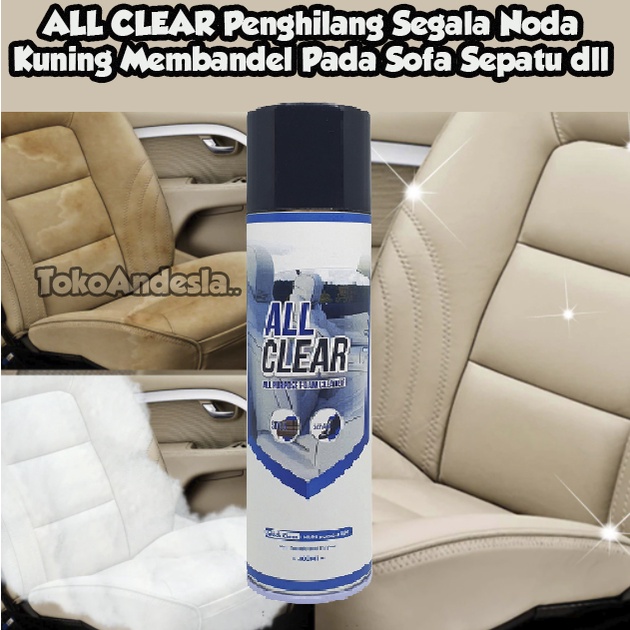 ALL CLEAR Penghilang Segala Noda Kuning Membandel Pada Sofa Sepatu dll