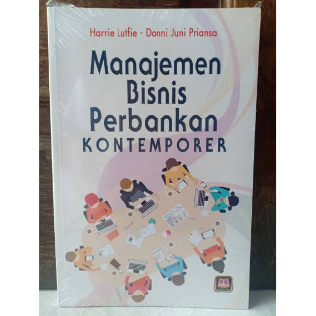 

MANAJEMEN BISNIS PERBANKAN KONTEMPORER