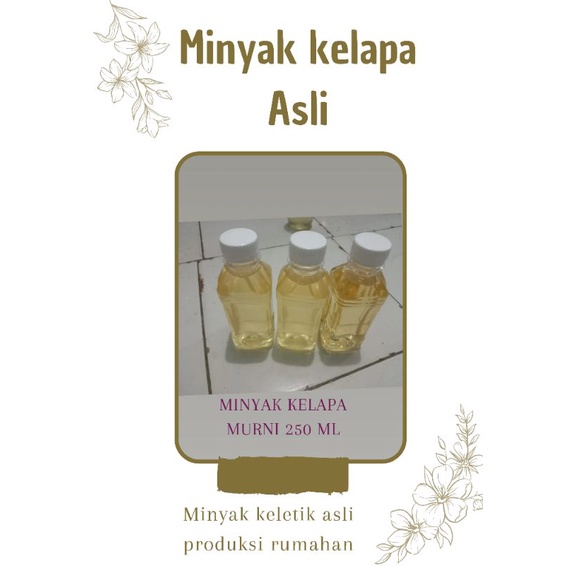 

Minyak kelapa murni 250 ml / minyak kelapa asli / keletik / kelentik