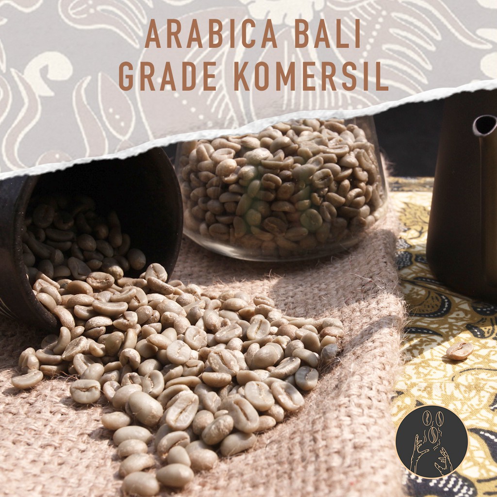 

Green Beans Arabica - Bali Natural Komersil - 1KG