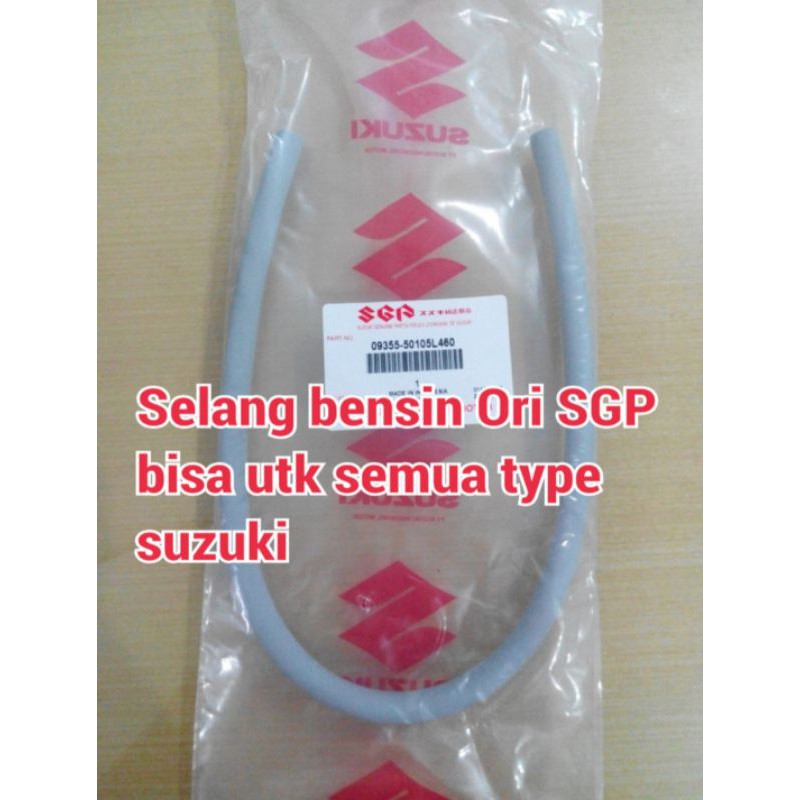SELANG BENSIN SUZUKI COCOK UNTUK SEMUA MOTOR SUZUKI ORIGINAL SGP