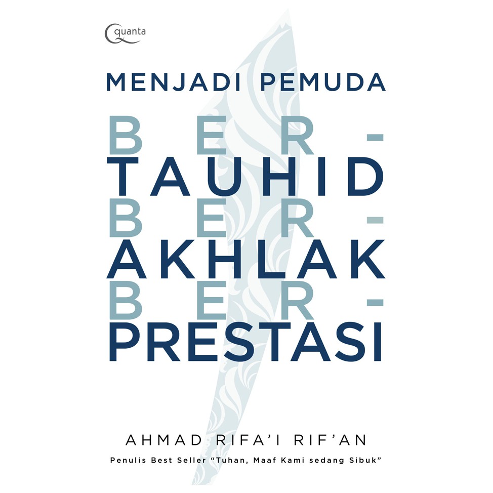 Menjadi Pemuda Bertauhid Berakhlak dan Berprestasi Ahmad Rifai Rifan