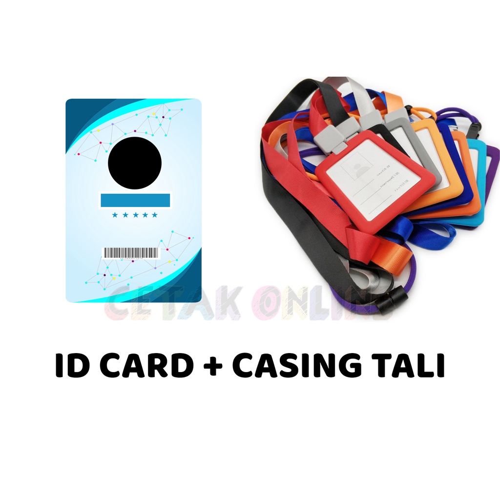 

Cetak 1 Set Id Card + Tali Casing