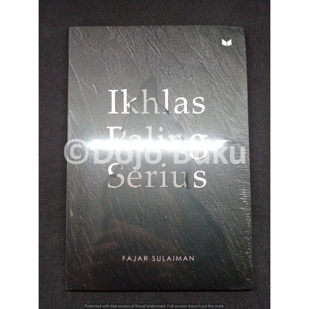 Ikhlas Paling Serius by Fajar Sulaiman