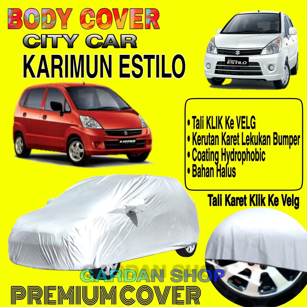 Sarung Mobil KARIMUN ESTILO Polos Body Cover Penutup Mobil Estilo PREMIUM