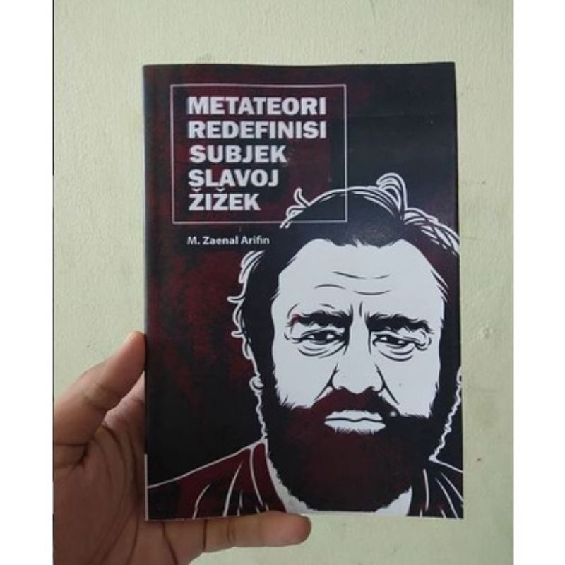 Metateori Redefinisi Subjek Slavoj Zizek