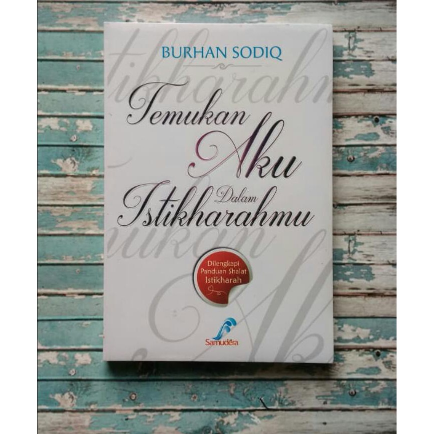 Temukan Aku Dalam Istikharahmu - Burhan Sodiq