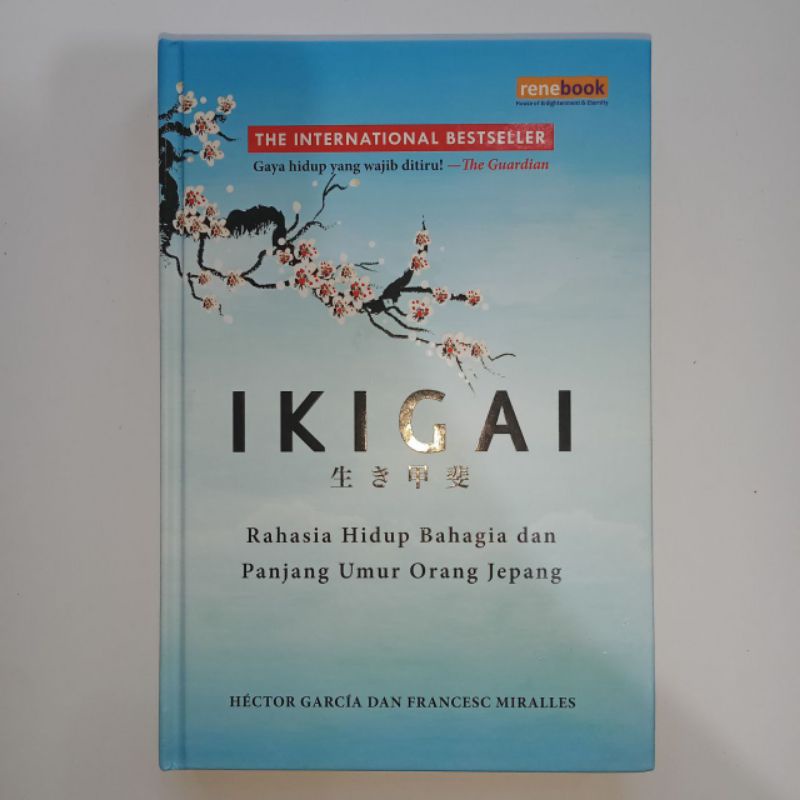 IKIGAI | Rahasia Hidup Bahagia dan Panjang Umur Orang Jepang