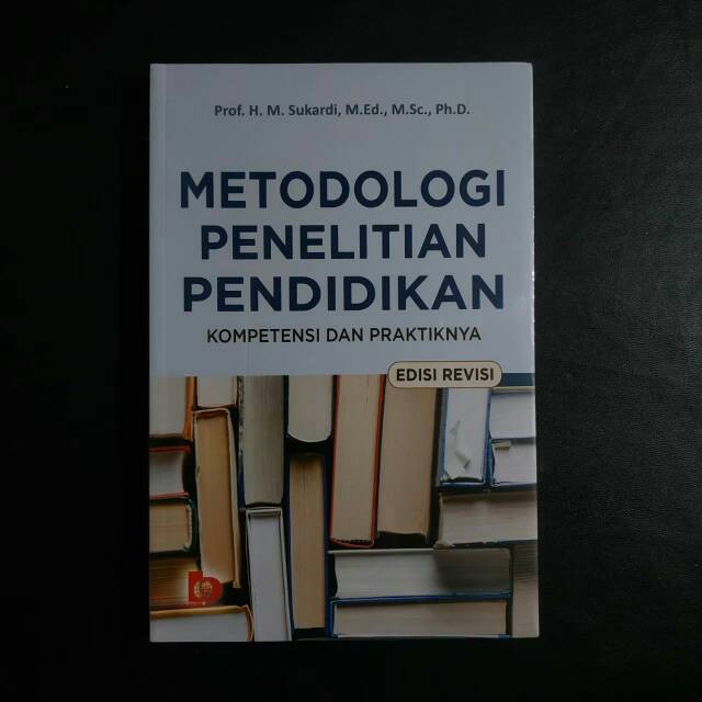 Buku Metodologi Penelitian Pendidikan Kompetensi Dan Praktiknya Shopee Indonesia