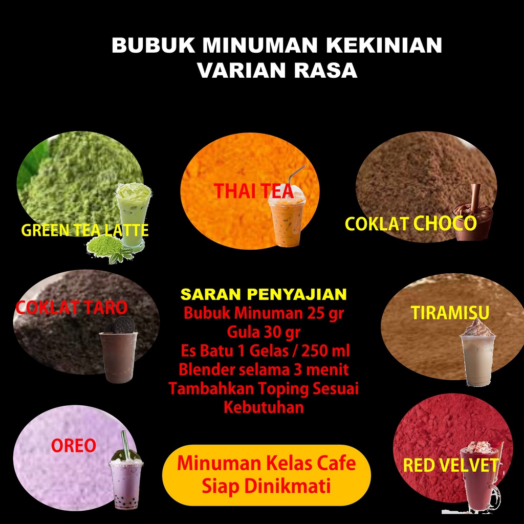 

Bubuk Minuman Rasa Green Tea Latte Thai Tea 100 gram Serbuk Minuman Aneka Rasa Coklat Choco Tiramisu Serbuk Minuman Kekinian Coklat Taro Red Velvet Murah Halal Bubuk Minuman Rasa Premiun Berkwalitas