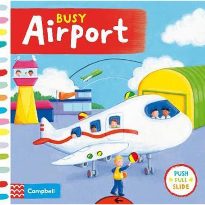 Campbell Books Busy Airport. Push Pull Slide Board Book