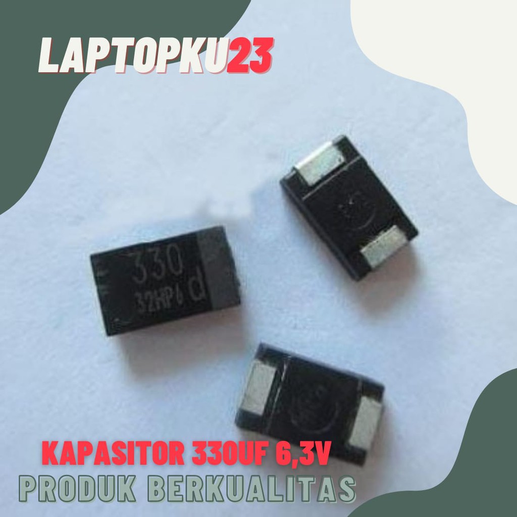 Capacitor Capasitor Kapasitor 330uf 330 Uf 6.3V Tantalum 330uf