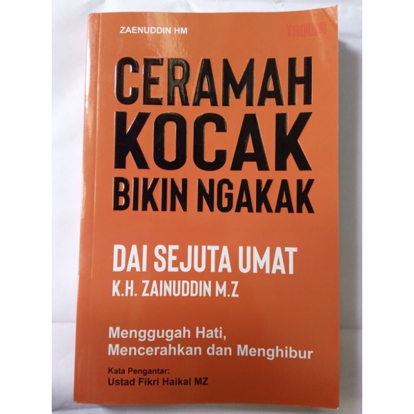 CERAMAH KOCAK/DA'WAH LUCU/ceramah kocak bikin ngakak dai sejuta umat k.h.zainuddin MZ 240 hlmn