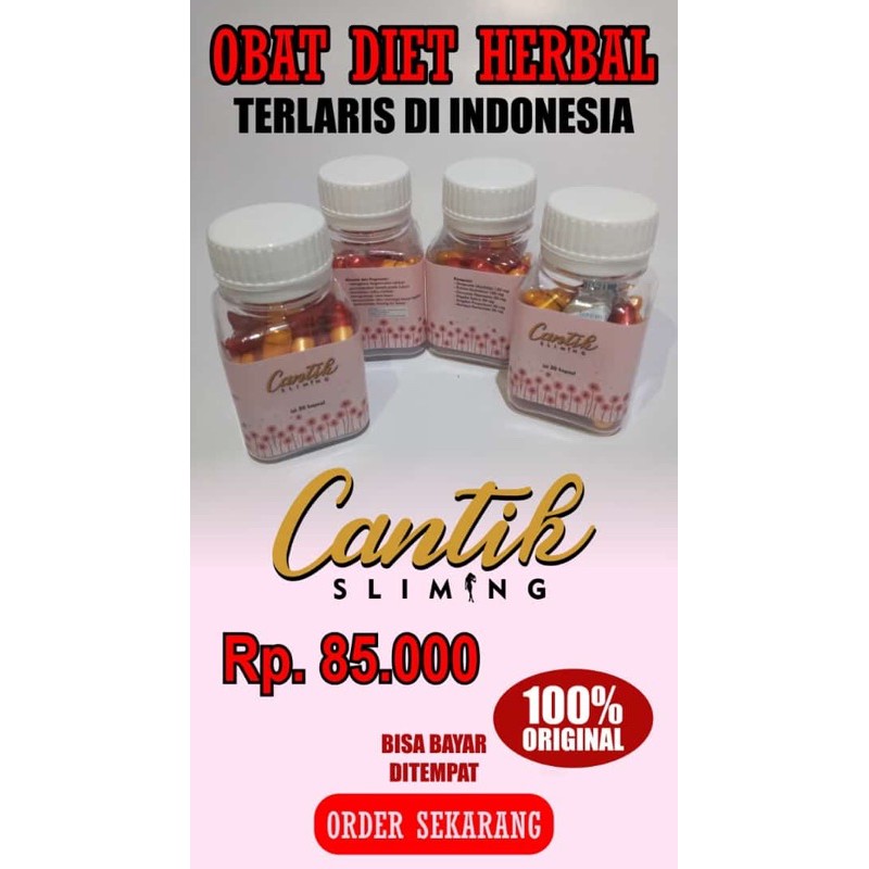 CANTIK SLIMING/OBAT DIET HERBAL DOSIS STRONG/TERLARIS/100%Original