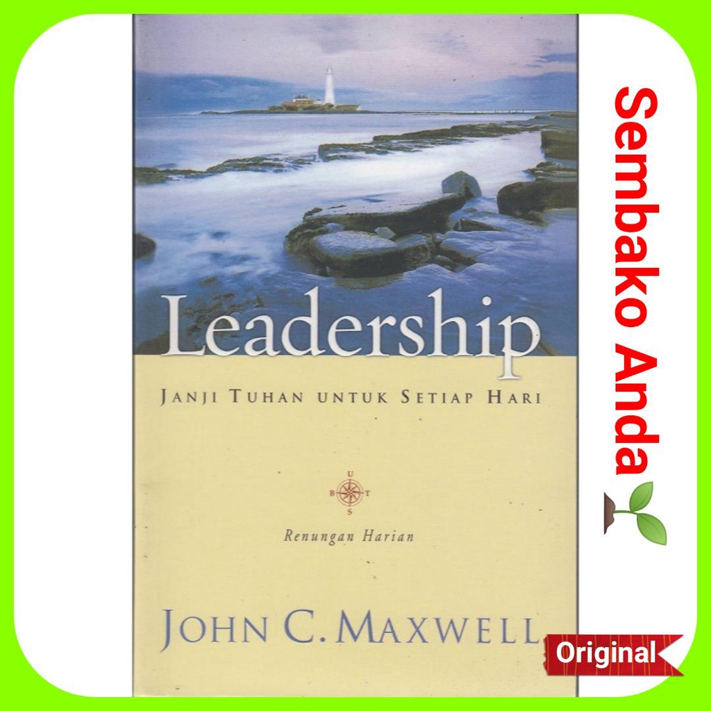 A) Renungan Harian. Leadership. Janji Tuhan Untuk Setiap Hari. John C. Maxwell.