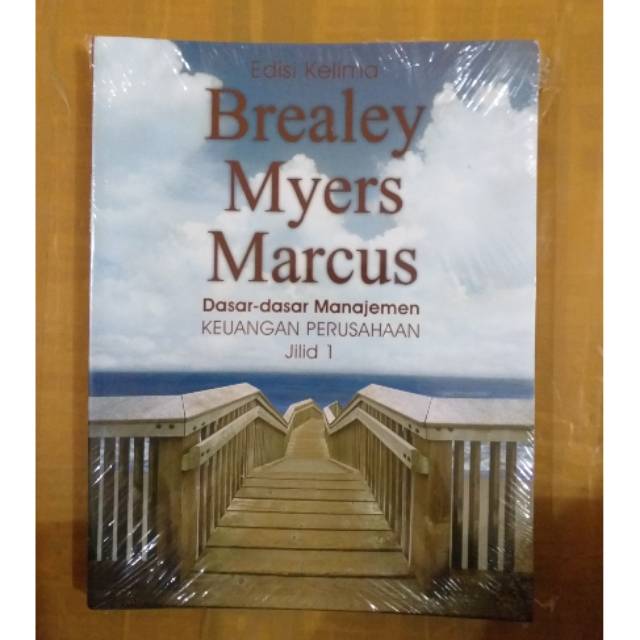 DASAR DASAR MANAJEMEN KEUANGAN PERUSAHAAN 1 EDISI 5 BREALEY MYERS MARCUS ERLANGGA