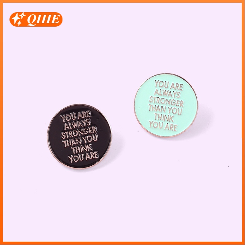 You Are Always Stronger Than You Thank You Are Enamel Pin Black Round Brooch Badge Bag Shirt Lapel Pin Buckle Jewelry