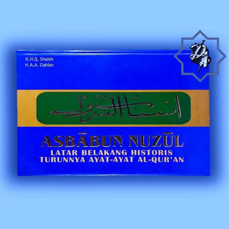 ASBABUN NUZUL(sebab-sebab turunnya Al-qur'an)