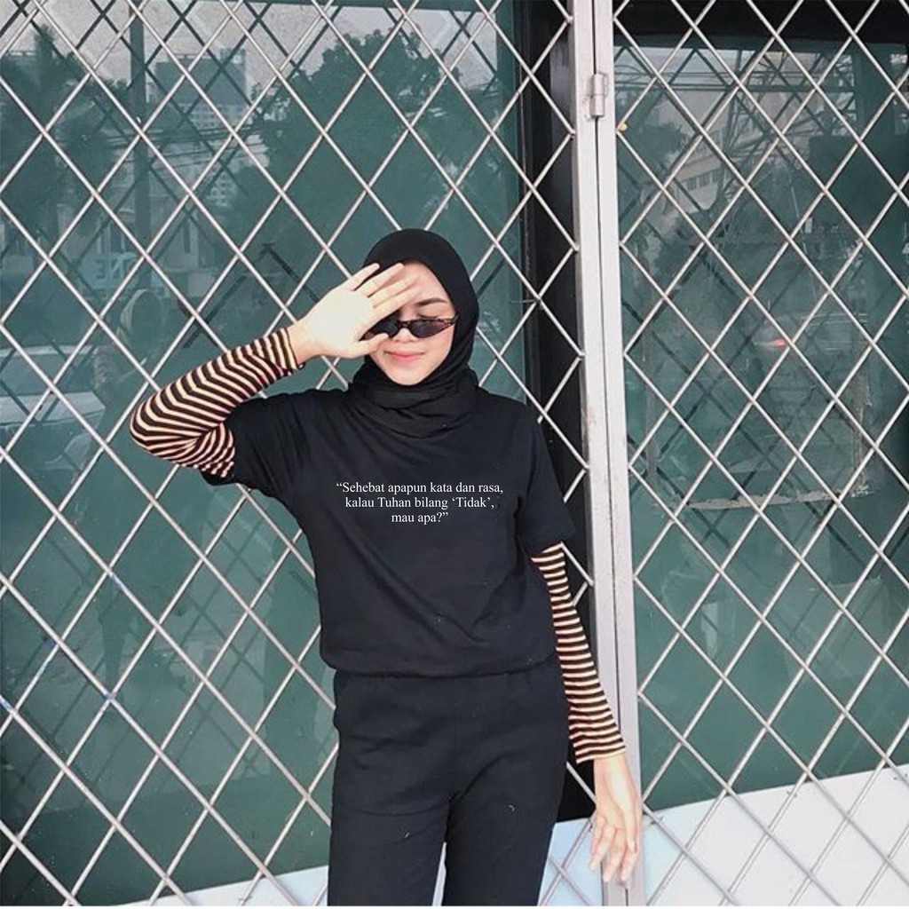 Kaos T Shirt Tumblr Tee Ootd Tulisan Kata Kata Kalau Tuhan Bilang