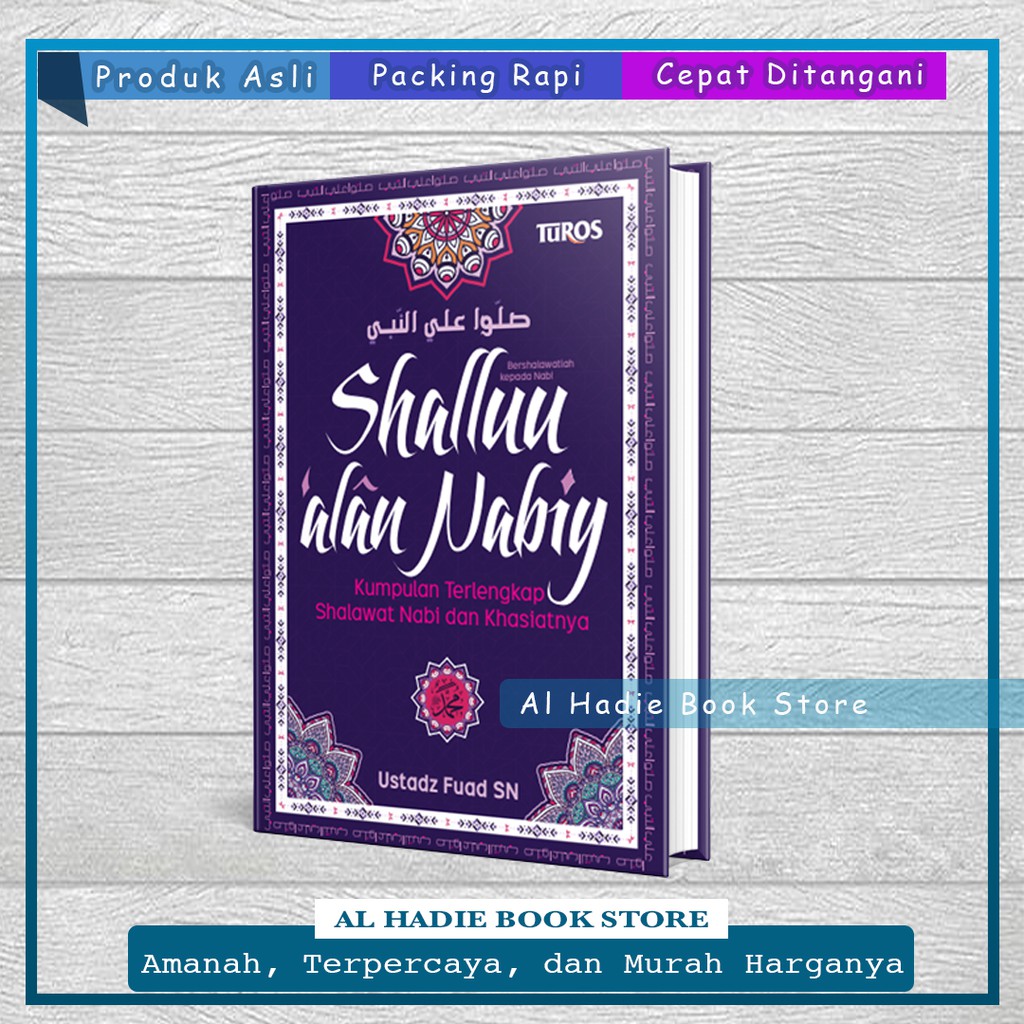 SHOLLU ALAN NABIY Kumpulan Terlengkap Shalawat Nabi dan Khasiatnya / Kumpulan Sholawat Paling Laris