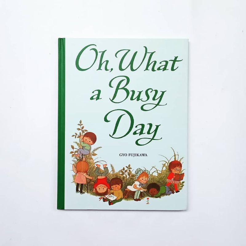 oh, what a busy day by Gyo Fujikawa