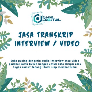 JASA TRANSKRIP INTERVIEW / VIDEO MURAH