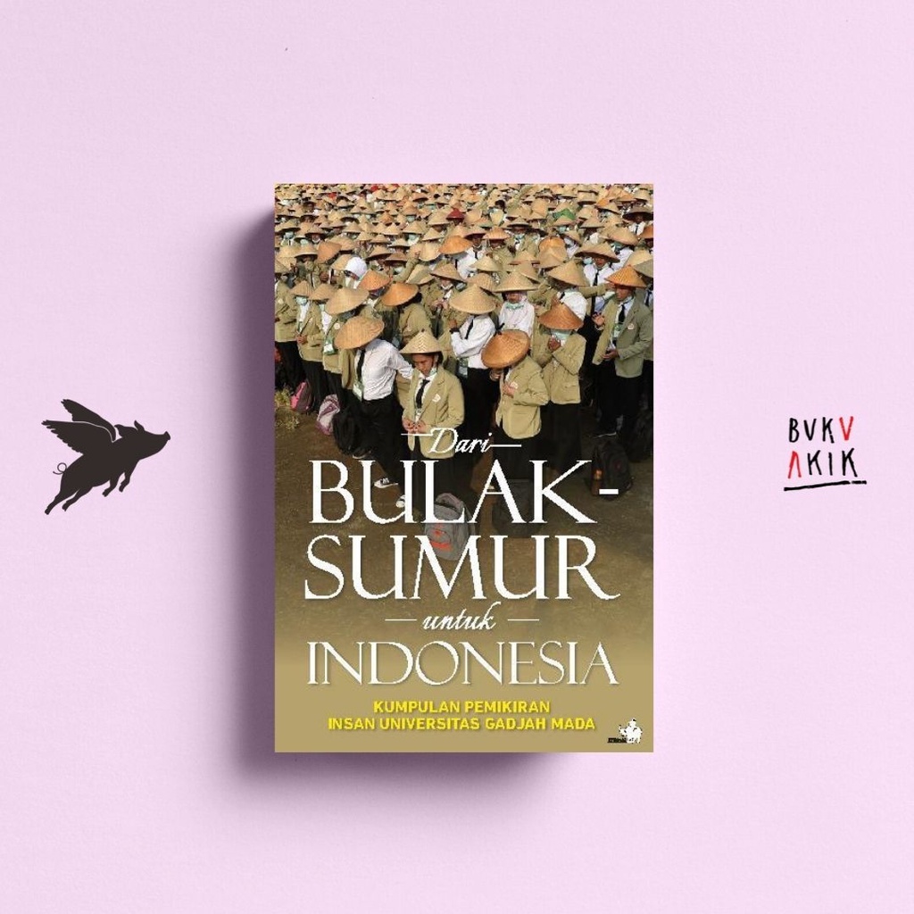 Dari Bulak Sumur untuk Indonesia