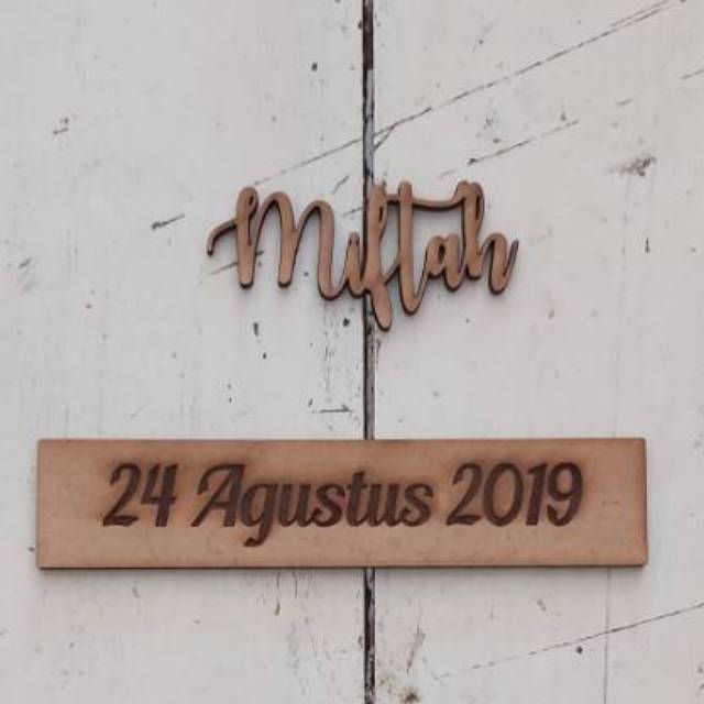 

Nama cuting, tanggal grafir. Bahan mdf