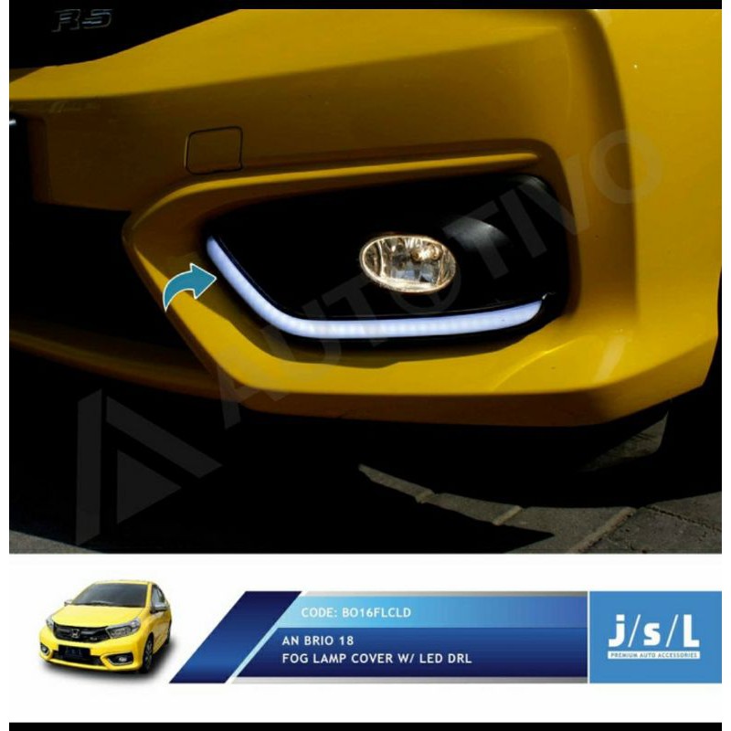 Led Drl honda brio 2016 - 2018 fog lamp cover with lamp drl jsl