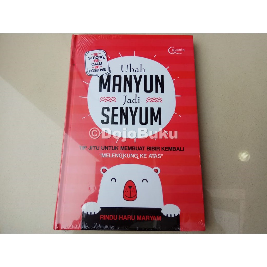 Ubah Manyun Jadi Senyum by RINDU HARU MARYAM