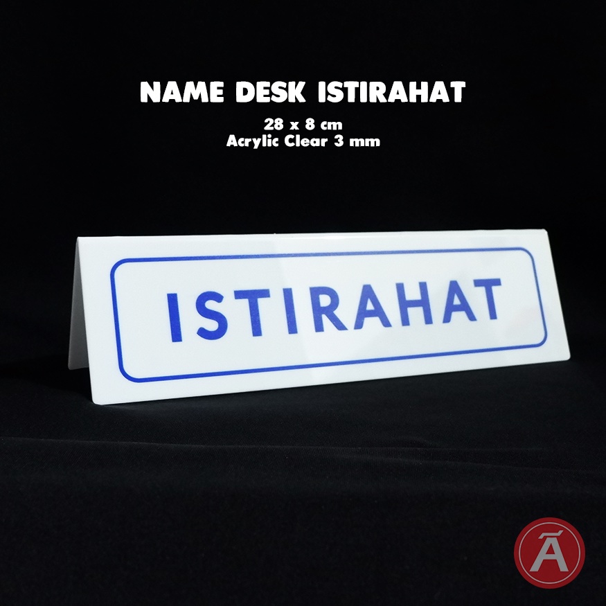 

NAME DESK ISTIRAHAT