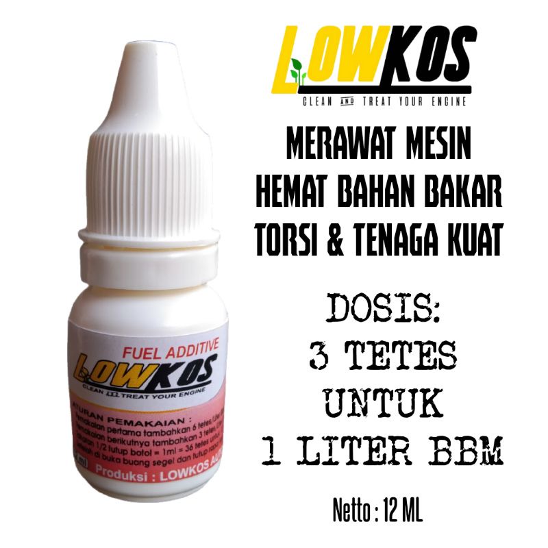 LOWKOS - FUEL ADDITIVE 12ml Original , cairan penghemat BBM ampuh dan aman untuk mesin bensin atau diesel