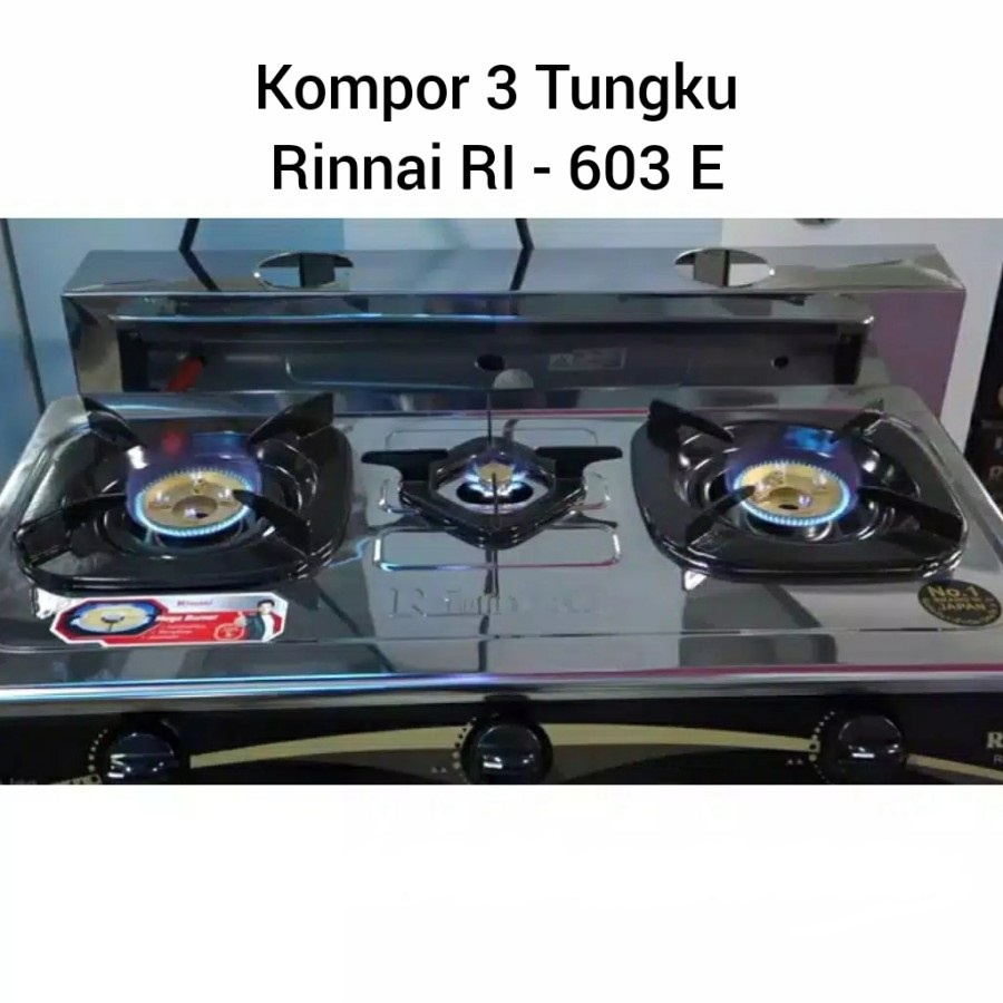 KOMPOR GAS RINNAI RI 603 E 603E KOMPOR GAS 3 TUNGKU RINAI STAINLESS