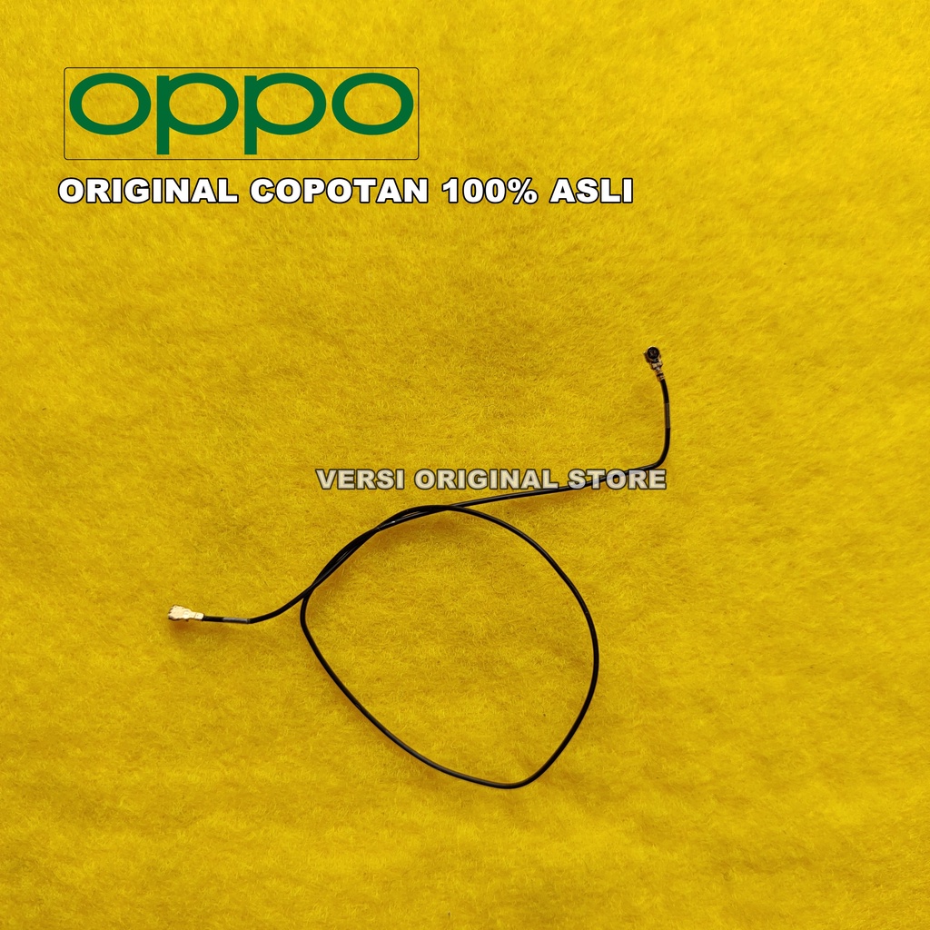 KABEL ANTENA PENGUAT SINYAL OPPO A57 CPH1701 ORIGINAL 100% COPOTAN